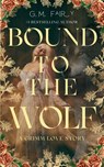 Bound to the Wolf - G. M. Fairy - 9798999691538