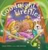 Good Night, Fireflies - Tammy Wilson - 9798999731531