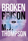 Broken Prison: Prisoner Series Book 3 - Mary Jo Thompson - 9798999736727