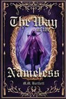 The Way of the Nameless - M. M. Bartlett - 9798999751812