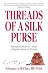 Threads of a Silk Purse - Schumarry H. Chao - 9798999808264