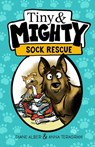 Tiny and Mighty: Sock Rescue - Anna Teragram - 9798999815026