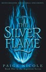 The Silver Flame - Paige Nicole - 9798999824912