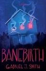 Banebirth - Gabriel J. Smith - 9798999836403