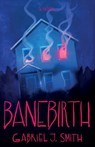 Banebirth - Gabriel J. Smith - 9798999836403