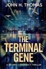 The Terminal Gene - John H. Thomas - 9798999838643