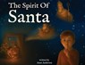 The Spirit of Santa - Anne Anderson - 9798999841629