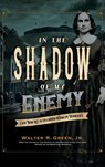In the Shadow of My Enemy - Walter R Green - 9798999864109