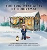 The Brightest Gifts of Christmas - Malissa Mays ; Theos Dae - 9798999874955