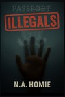 Illegals - N. a. Homie - 9798999875105