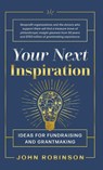 Your Next Inspiration - John Robinson - 9798999980809