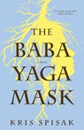 The Baba Yaga Mask - Kris Spisak - 9798999997906
