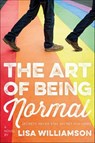 The Art of Being Normal - Lisa Williamson - 9780374302399