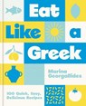Eat Like a Greek - Marina Georgallides - 9780600639299
