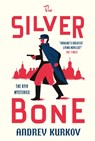 Silver Bone - Andrey Kurkov - 9781529426502