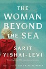The Woman Beyond the Sea - Sarit Yishai-Levi - 9781542037556