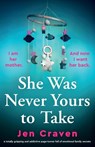 She Was Never Yours to Take - Jen Craven - 9781835259801