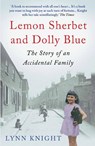 Lemon Sherbet and Dolly Blue - Lynn Knight - 9781848874176