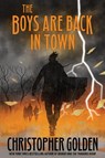 The Boys Are Back In Town - Christopher Golden - 9781949140217