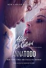 After We Collided MTI - Anna Todd - 9781982173821