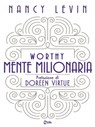 Worthy - Mente Milionaria - Nancy Levin - 9788863867466