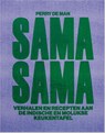 Sama Sama - Perry de Man - 9789023017318