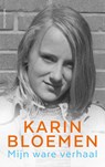 Mijn ware verhaal - Karin Bloemen - 9789026343568