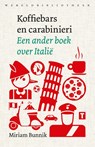 Koffiebars en carabinieri - Miriam Bunnik - 9789028450509