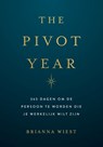 The Pivot Year - Brianna Wiest - 9789043946902