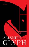 Glyph - Ali Smith - 9789044657937