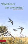 Vogelaars zijn romantici - Gerard Ouweneel - 9789050117654