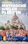 Mythische wielerplekken - Jacques Sys - 9789059962439