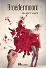 Broedermoord - Marjet Maks - 9789464935066