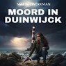 Moord in Duinwijck - Marian Werkman - 9789465410920