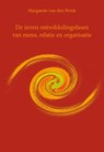 De zeven ontwikkelingsfasen van mens, relatie en organisatie - Margarete van den Brink - 9789491748745