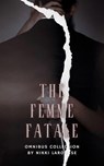 The Femme Fatale - Nikki Larousse - 9798227770455