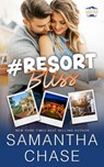 #Resort Bliss - Samantha Chase - 9798244113853