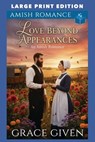Love Beyond Appearances: Large Print Edition - Grace Given - 9798248070312