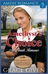 Amethyst's Choice: An Amish Romance - Grace Given - 9798311600446