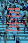 Robots Bring What Social Influence - John Lok - 9798888694671