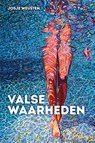 Valse waarheden - Josje Weusten - 9789083648224