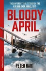 Bloody April - Peter Hart - 9781399643443