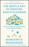 The Gentle Art of Swedish Death Cleaning - Margareta Magnusson - 9781501173240