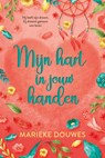 Mijn hart in jouw handen - Marieke Douwes - 9789020555875
