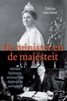 De minister en de majesteit - Tobias van Gent - 9789024446780