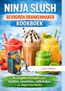 NINJA SLUSH BEVROREN DRANKENMAKER KOOKBOEK - Luuk JANSEN - 9789403888545