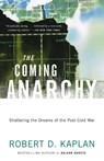 The Coming Anarchy - Robert D. Kaplan - 9780375707599