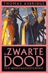 De zwarte dood - Thomas Asbridge - 9789000367436