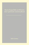 Maatschappelijke problemen door spirituele onwetendheid - Rob Gruben - 9789083633466