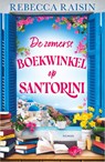 De zomerse boekwinkel op Santorini - Rebecca Raisin - 9789402720877